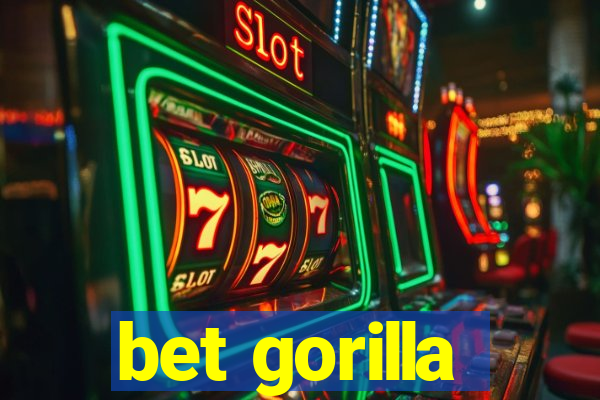 bet gorilla